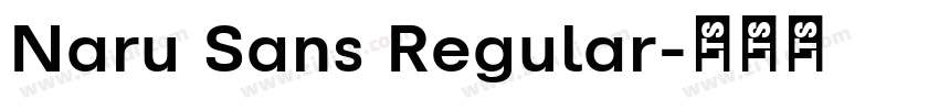 Naru Sans Regular字体转换 Naru Sans Regular字体转换